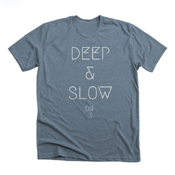 DEEP & SLOW  TSHIRT